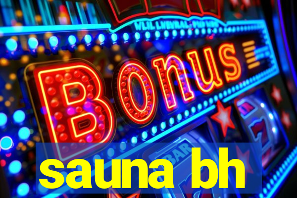 sauna bh